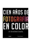CIEN AÑOS DE FOTOGRAFIA EN COLOR